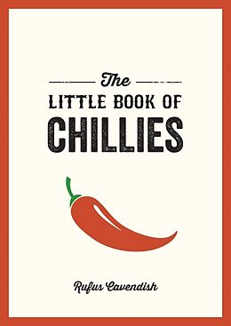 Couverture cartonnée The Little Book of Chillies de Rufus Cavendish