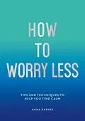 E-Book (epub) How to Worry Less von Claire Chamberlain