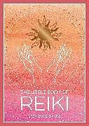 Couverture cartonnée The Little Book of Reiki de Stephanie Drane