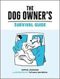 E-Book (epub) The Dog Owner's Survival Guide von Sophie Johnson