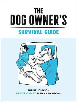 E-Book (epub) The Dog Owner's Survival Guide von Sophie Johnson