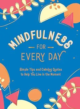 E-Book (epub) Mindfulness for Every Day von Summersdale Publishers