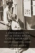 E-Book (epub) Conversations with Third Reich Contemporaries von Stefanie Rauch