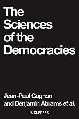 E-Book (epub) Sciences of the Democracies von Jean-Paul Gagnon, Benjamin Abrams