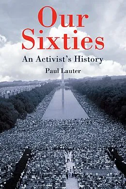 E-Book (epub) Our Sixties von Paul Lauter