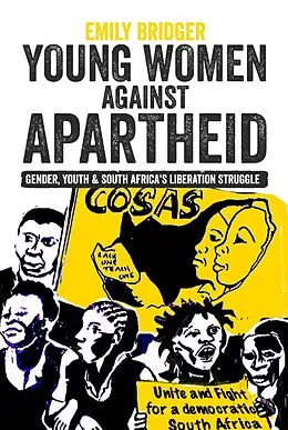 E-Book (epub) Young Women against Apartheid von Emily Bridger