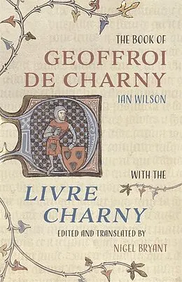 E-Book (pdf) The Book of Geoffroi de Charny von Ian Wilson