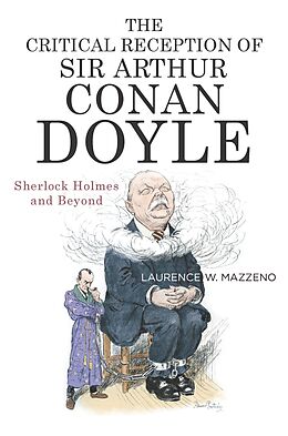 eBook (pdf) The Critical Reception of Sir Arthur Conan Doyle de Laurence W. Mazzeno