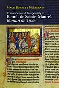 E-Book (epub) Translation and Temporality in Benoît de Sainte-Maure's Roman de Troie von Maud Burnett Mcinerney