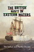 E-Book (epub) The British Navy in Eastern Waters von John D Grainger