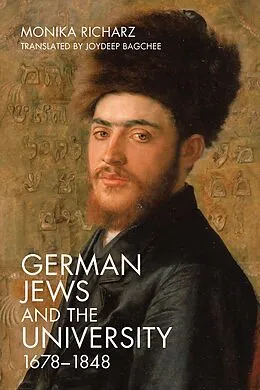 E-Book (pdf) German Jews and the University, 1678-1848 von Monika Richarz