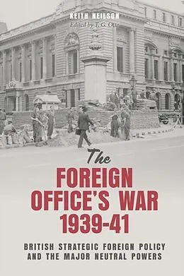 E-Book (pdf) Foreign Office's War, 1939-41 von Keith Neilson