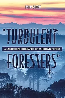 E-Book (pdf) "Turbulent Foresters" von Brian Short