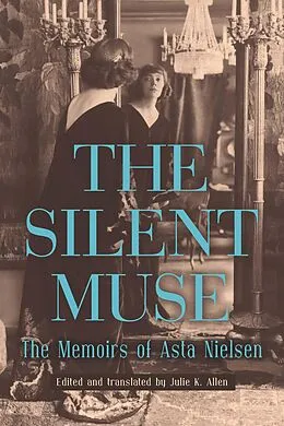 E-Book (epub) The Silent Muse von Asta Nielsen