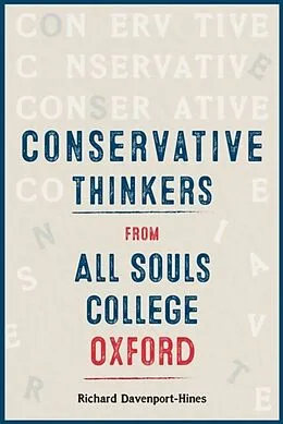E-Book (pdf) Conservative Thinkers from All Souls College Oxford von Richard Davenport-Hines