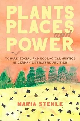 E-Book (pdf) Plants, Places, and Power von Maria Stehle