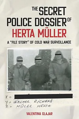 E-Book (pdf) The Secret Police Dossier of Herta Müller von Valentina N. Glajar