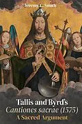 E-Book (pdf) Tallis and Byrd's Cantiones sacrae (1575) von Jeremy L. Smith