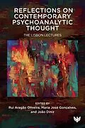 E-Book (pdf) Reflections on Contemporary Psychoanalytic Thought : The Lisbon Lectures von 