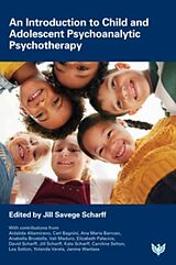 Couverture cartonnée An Introduction to Child and Adolescent Psychoanalytic Psychotherapy de Jill Savege Scharff