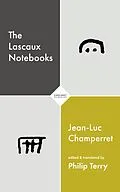 E-Book (epub) The Lascaux Notebooks von Jean-Luc Champerret
