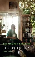 E-Book (epub) Continuous Creation von Les Murray