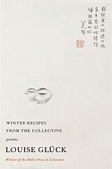 E-Book (epub) Winter Recipes from the Collective von Louise Glück