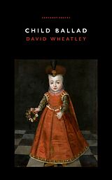 eBook (epub) Child Ballad de David Wheatley