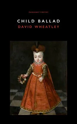 E-Book (epub) Child Ballad von David Wheatley
