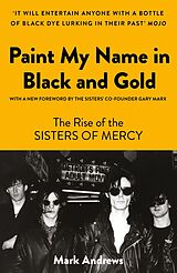 eBook (epub) Paint My Name in Black and Gold de Mark Andrews