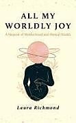 Livre Relié All My Worldly Joy de Laura Richmond