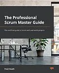 E-Book (epub) The Professional Scrum Master Guide von Fred Heath