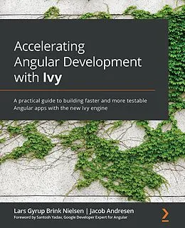 E-Book (epub) Accelerating Angular Development with Ivy von Lars Gyrup Brink Nielsen, Jacob Andresen
