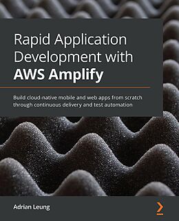 E-Book (epub) Rapid Application Development with AWS Amplify von Adrian Leung