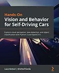 E-Book (epub) Hands-On Vision and Behavior for Self-Driving Cars von Venturi Luca Venturi