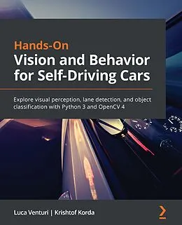 E-Book (epub) Hands-On Vision and Behavior for Self-Driving Cars von Venturi Luca Venturi