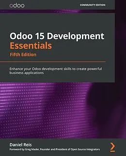 E-Book (epub) Odoo 15 Development Essentials von Daniel Reis