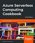E-Book (epub) Azure Serverless Computing Cookbook von Sreeram Praveen Kumar Sreeram