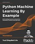 E-Book (epub) Python Machine Learning By Example von Liu Yuxi (Hayden) Liu