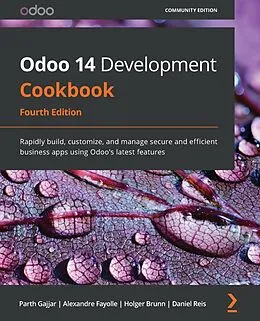 E-Book (epub) Odoo 14 Development Cookbook von Parth Gajjar, Alexandre Fayolle, Holger Brunn