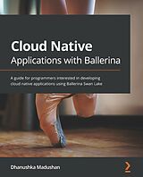 eBook (epub) Cloud Native Applications with Ballerina de Dhanushka Madushan