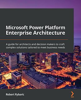eBook (epub) Microsoft Power Platform Enterprise Architecture de Rybaric Robert Rybaric