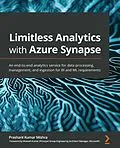 E-Book (epub) Limitless Analytics with Azure Synapse von Prashant Kumar Mishra
