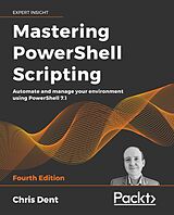 eBook (epub) Mastering PowerShell Scripting de Chris Dent