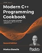 Couverture cartonnée Modern C++ Programming Cookbook - Second Edition de Marius Bancila