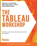 eBook (epub) The Tableau Workshop de Sumit Gupta, Sylvester Pinto, Shweta Sankhe-Savale