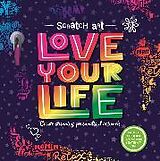 Couverture cartonnée Scratch Art: Love Your Life de Igloo Books