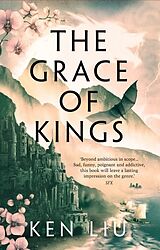 Couverture cartonnée The Grace of Kings de Liu Ken