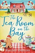 E-Book (epub) The Tearoom on the Bay von Rachel Burton