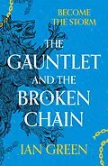 E-Book (epub) The Gauntlet and the Broken Chain von Ian Green